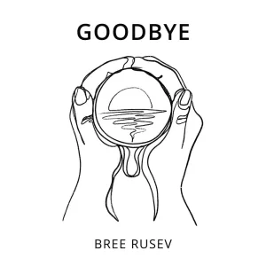Goodbye