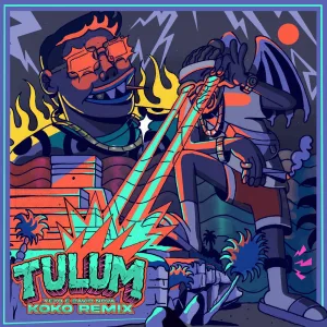 Tulum (Koko Remix)