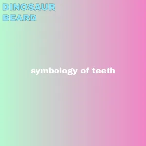 Symbology Of Teeth