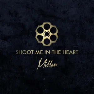 Shoot Me In The Heart