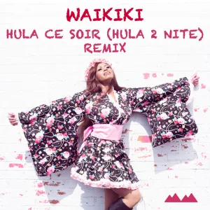 Hula Ce Soir (Hula 2 Nite) (Remix)