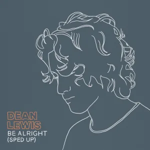 Be Alright (Sped Up)
