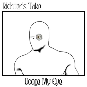 Dodge My Eye