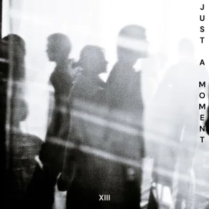 Just A Moment