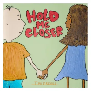 Hold Me Closer