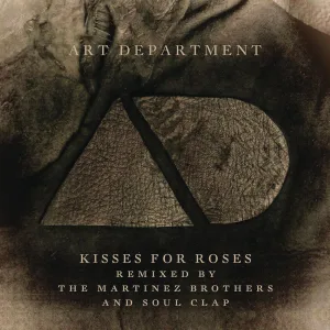 Kisses For Roses (The Martinez Brothers Remix)