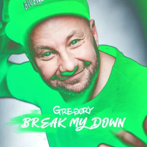 BREAK MY DOWN