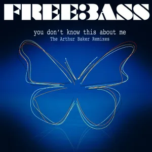 You Don't Know This About Me (Arthur Baker A Capella remix)