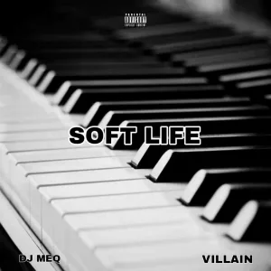 Soft Life (feat. Dj Meq)