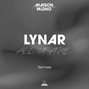 ALL U ARE (Just A Gent Remix)