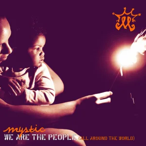 We Are The People (All Around The World)