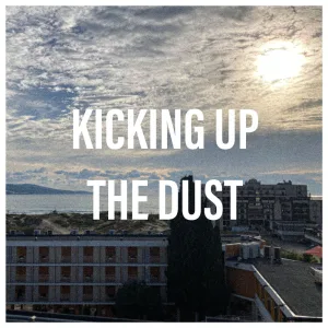 Kicking up the Dust