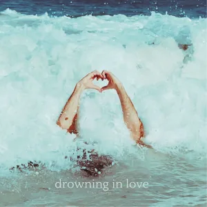 Drowning In Love
