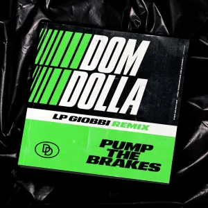 Pump The Brakes (LP Giobbi Remix)