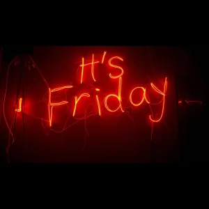Its Friday