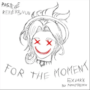 For the Moment (Exiark's No Mercy Remix)