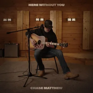 Here Without You
