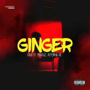 GINGER (feat. iPhocuz VOTP & Hypeman OG)
