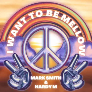 I want to be Mellow (feat. Hardy M)