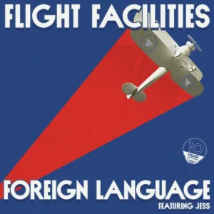 Foreign Language (Flight Facilities Extended Mix)