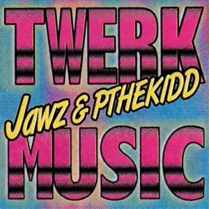 TWERK MUSIC