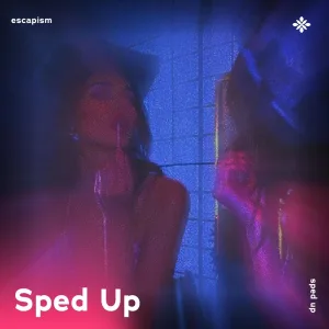 escapism - sped up + reverb