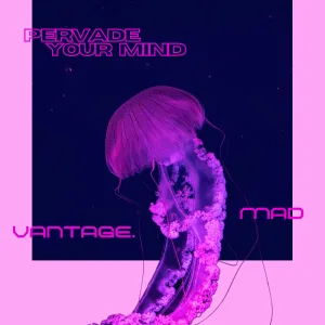 Pervade Your Mind