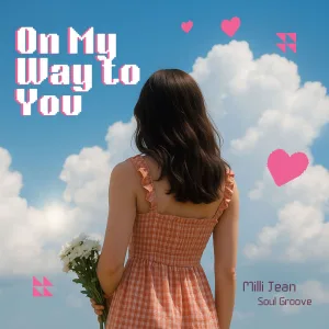 On My Way To You
