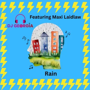 Rain (Featuring Maxi Laidlaw)