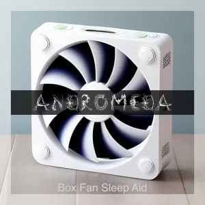 Box Fan Sleep Aid