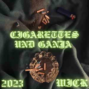 Cigarettes und Ganja