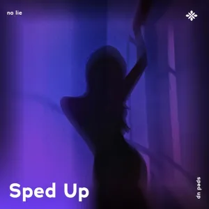 no lie - sped up + reverb