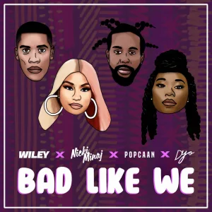 Bad Like We (Blame Wez Remix)