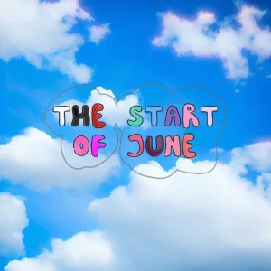 The Start Of June