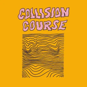 Collision Course