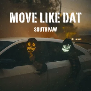 MOVE LIKE DAT