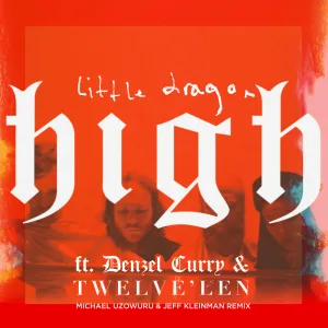 High (feat. Denzel Curry & Twelve'len) [Michael Uzowuru & Jeff Kleinman Remix]