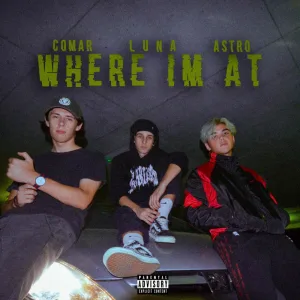 Where I'm At (feat. Astro)