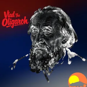 Vlad The Oligarch