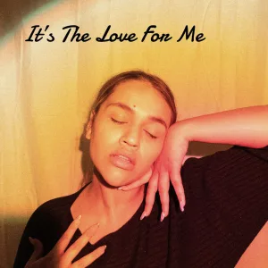 It’s The Love For Me - Eslee Smith