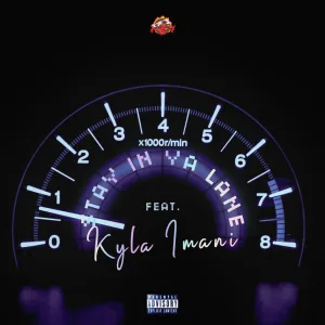 Stay In Ya Lane (feat. Kyla Imani)