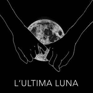 L'ultima luna