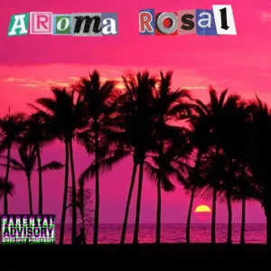Aroma Rosal