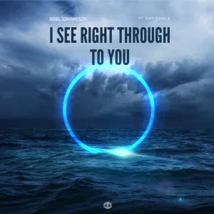 I See Right Through To You
