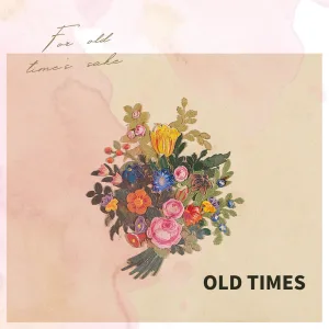 Old Tımes