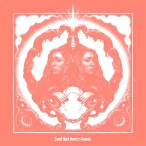 Good Hurt (Aevion Remix)