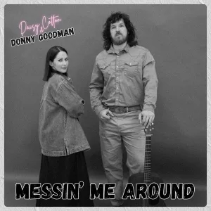 Messin' Me Around