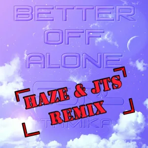 Better Off Alone