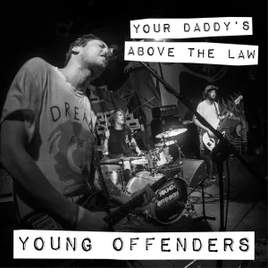 Your Daddy's Above The Law