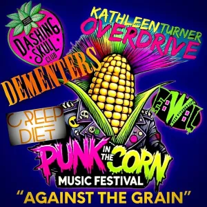 Against the Grain (Punk in the Corn Music Festival Edition)
